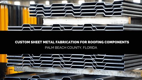 metal fabricator fort lauderdale fort lauderdale fl|sheet metal in my area.